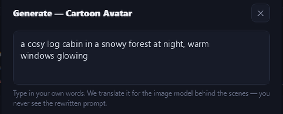 Image Desk prompt box containing: a cosy log cabin in a snowy forest at night, warm windows glowing
